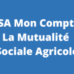 MSA Mon Compte La Mutualité Sociale Agricole